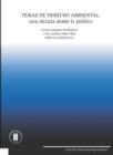 Temas de derecho ambiental: una mirada desde lo publico - eBook