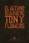 El ultimo diario de Tony Flowers - eBook
