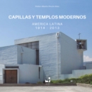 Capillas y templos modernos : America Latina 1914-2013 - eBook