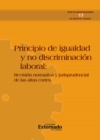 Principio de igualdad y no discriminacion laboral: revision normativa y de la jurisprudencia de las altas cortes - eBook