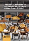 La MANE y el movimiento estudiantil en Colombia - eBook