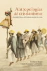 Antropologias del cristianismo - eBook