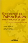 El referencial de Politica Publica: cuatro casos de estudio - eBook