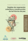 Sujetos de reparacion colectiva y construccion de territorios de paz - Libro 1 - eBook