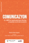COMUNICAZYON : El libro (en mayuscula) para dominar y monetizar el arte de la oratoria - eBook