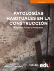 Patologias habituales en la construccion : Reparaciones y mejoras - eBook