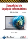 Seguridad de equipos informaticos Edicion 2024 3ª. Edicion - eBook