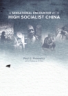A Sensational Encounter with High Socialist China - eBook