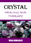 Crystal Healing and Therapy - eBook