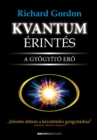 Kvantumerintes : A gyogyito ero - eBook