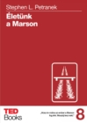 Eletunk a Marson - eBook