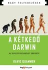 A ketkedo Darwin - Az evolucioelmelet eredete - eBook