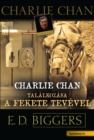 Charlie Chan talalkozasa a fekete tevevel - eBook