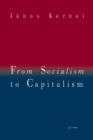From Socialism to Capitalism : Eight Essays - Book