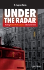 Under the Radar : Tracking Western Radio Listeners in the Soviet Union - Book