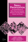 Small Privatization : The Transformation of Retail Trade and Consumer Services in the Czech Republic, Hungary and Poland - eBook