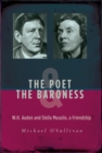 The Poet & the Baroness : W.H. Auden and Stella Musulin, a Friendship - eBook