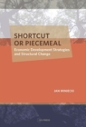 Shortcut or Piecemeal : Economic Development Strategies and Structural Change - Book