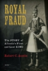 Royal Fraud : The Story of Albania's First and Last King - eBook