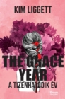 The Grace Year - A tizenhatodik ev - eBook