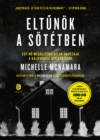 Eltunok a sotetben - eBook