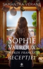 Sophie Valroux titkos francia receptjei - eBook