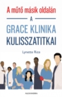 A muto masik oldalan : A Grace klinika kulisszatitkai - eBook