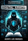 Digital Armor : The Confessions of a Reformed Hacker - eBook