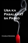 Usa ka Pasalamat sa Pasko : A Christmas Carol, Cebuano edition - eBook