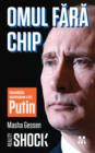 Omul fara chip. Incredibila ascensiune a lui Vladimir Putin - eBook