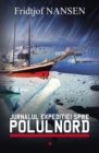 Jurnalul expeditiei spre Polul Nord. Vol. 1 - eBook
