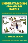 Understanding Jamaican Patois : An Introduction to Afro-Jamaican Grammar - Book