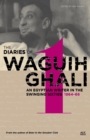 The Diaries of Waguih Ghali : An Egyptian Writer in the Swinging Sixties 1964 - 66 - Book