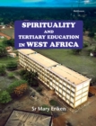 Spirituality and Tertiary Education in West Africa - eBook