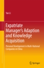 Expatriate Manager's Adaption and Knowledge Acquisition : Personal Development in Multi-National Companies in China - eBook