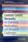 Content-Centric Networks : An Overview, Applications and Research Challenges - eBook