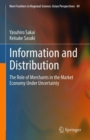Information and Distribution : The Role of Merchants in the Market Economy Under Uncertainty - eBook