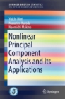 Nonlinear Principal Component Analysis and Its Applications - eBook