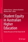 Student Equity in Australian Higher Education : Twenty-five years of A Fair Chance for All - eBook