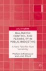 Balancing Control and Flexibility in Public Budgeting : A New Role for Rule Variability - eBook
