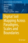Digital Soil Mapping Across Paradigms, Scales and Boundaries - eBook