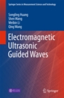Electromagnetic Ultrasonic Guided Waves - eBook