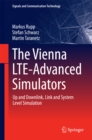 The Vienna LTE-Advanced Simulators : Up and Downlink, Link and System Level Simulation - eBook