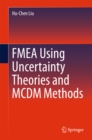 FMEA Using Uncertainty Theories and MCDM Methods - eBook