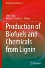 Production of Biofuels and Chemicals from Lignin - eBook