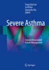 Severe Asthma : Toward Personalized Patient Management - eBook