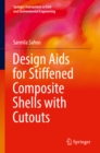Design Aids for Stiffened Composite Shells with Cutouts - eBook