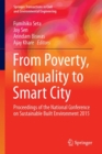From Poverty, Inequality to Smart City : Proceedings of the National Conference on Sustainable Built Environment 2015 - eBook