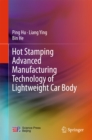 Hot Stamping Advanced Manufacturing Technology of Lightweight Car Body - eBook