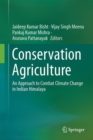 Conservation Agriculture : An Approach to Combat Climate Change in Indian Himalaya - eBook